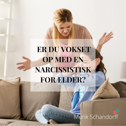 Er du vokset op med en narcissistisk forælder? 