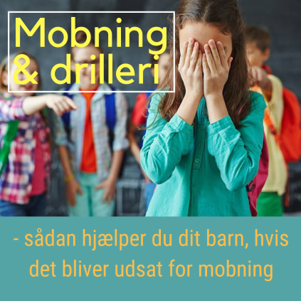 Mobning & drilleri - sådan hjælper du dit barn, hvis det bliver udsat for mobning