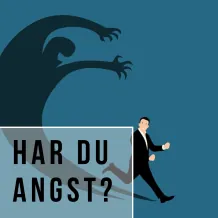 Har du angst?