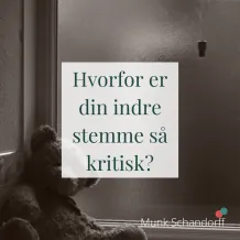 Hvorfor er din indre stemme så kritisk?